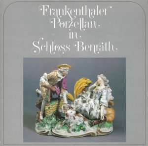 frankenthalerporzellan1 Kultur Geschichte(n) Digital