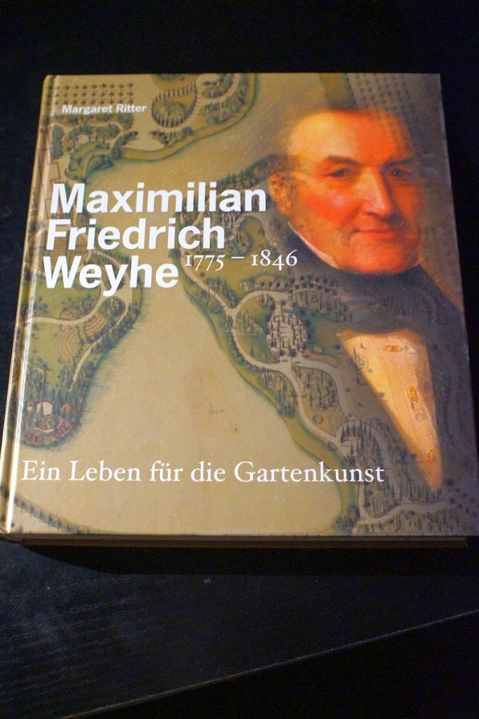 Maximilian Friedrich Weyhe - ein Leben für die Gartenkunst
