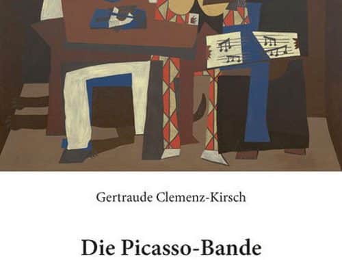 Gertraude Clemenz-Kirsch - Die Picasso-Bande der Pariser Avantgarde - Cover